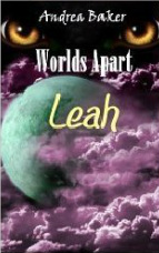 Worlds Apart: Leah by Andrea Baker